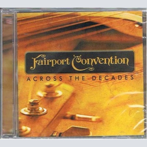 2xCD, Comp Fairport Convention - Across The Decades