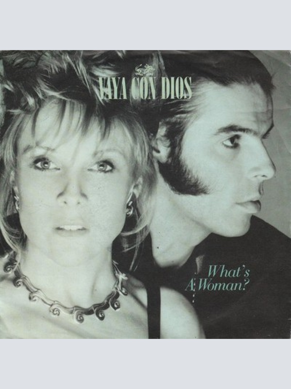 7", Single Vaya Con Dios - What's A Woman?