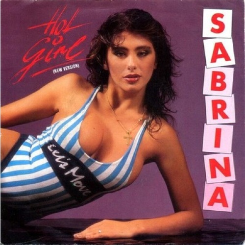 7", Single Sabrina - Hot Girl (New Version)
