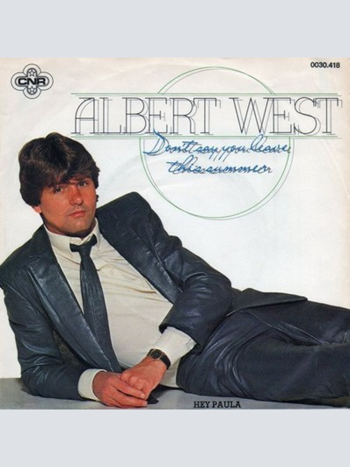 7", Single Albert West - Don't Say You'll Leave This Summer