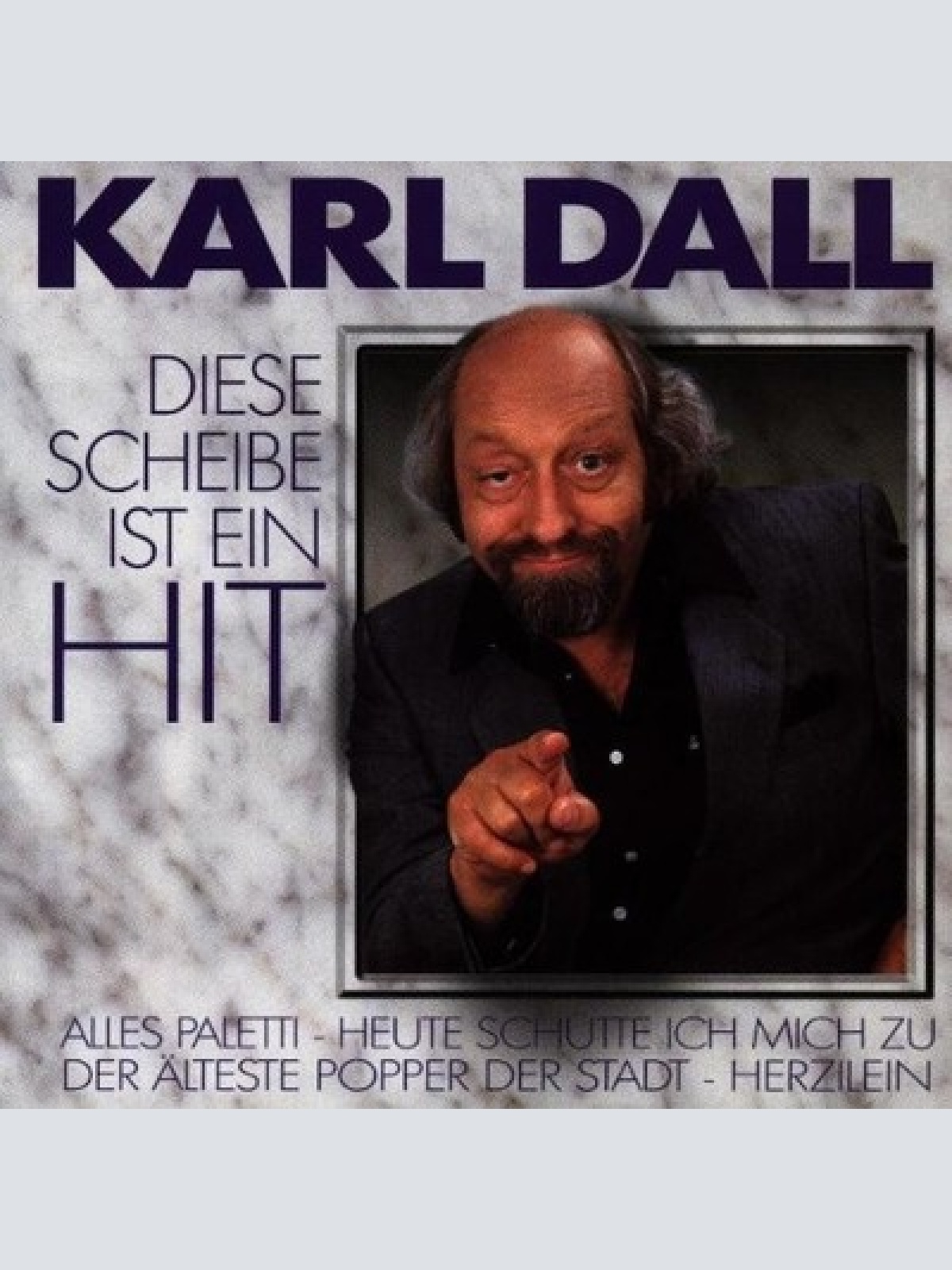 CD, Comp Karl Dall - Diese Scheibe Ist Ein Hit
