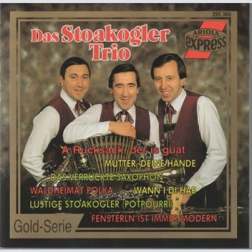 CD, Comp Das Stoakogler Trio* - A Rucksack, Der Is Guat