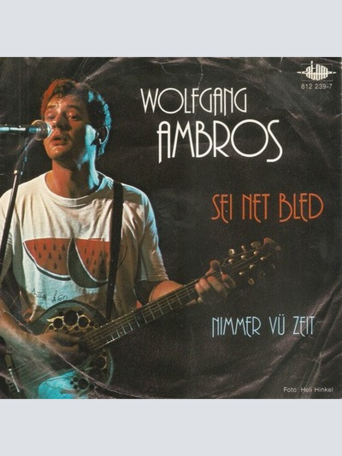 7", Single Wolfgang Ambros - Sei Net Bled