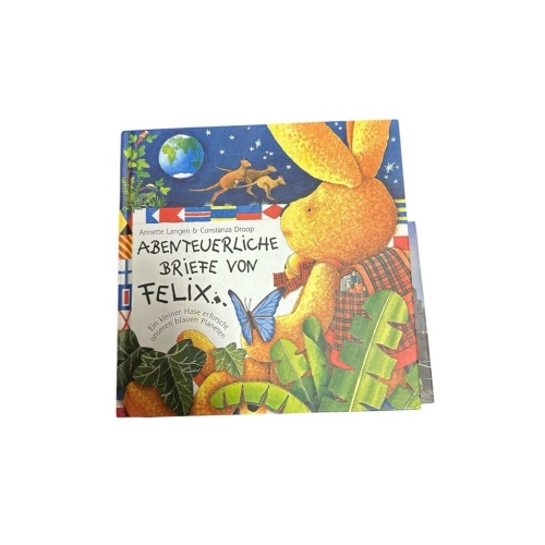 Abenteuerliche Briefe von Felix : Ein kleiner Hase erforscht unseren blauen Plan