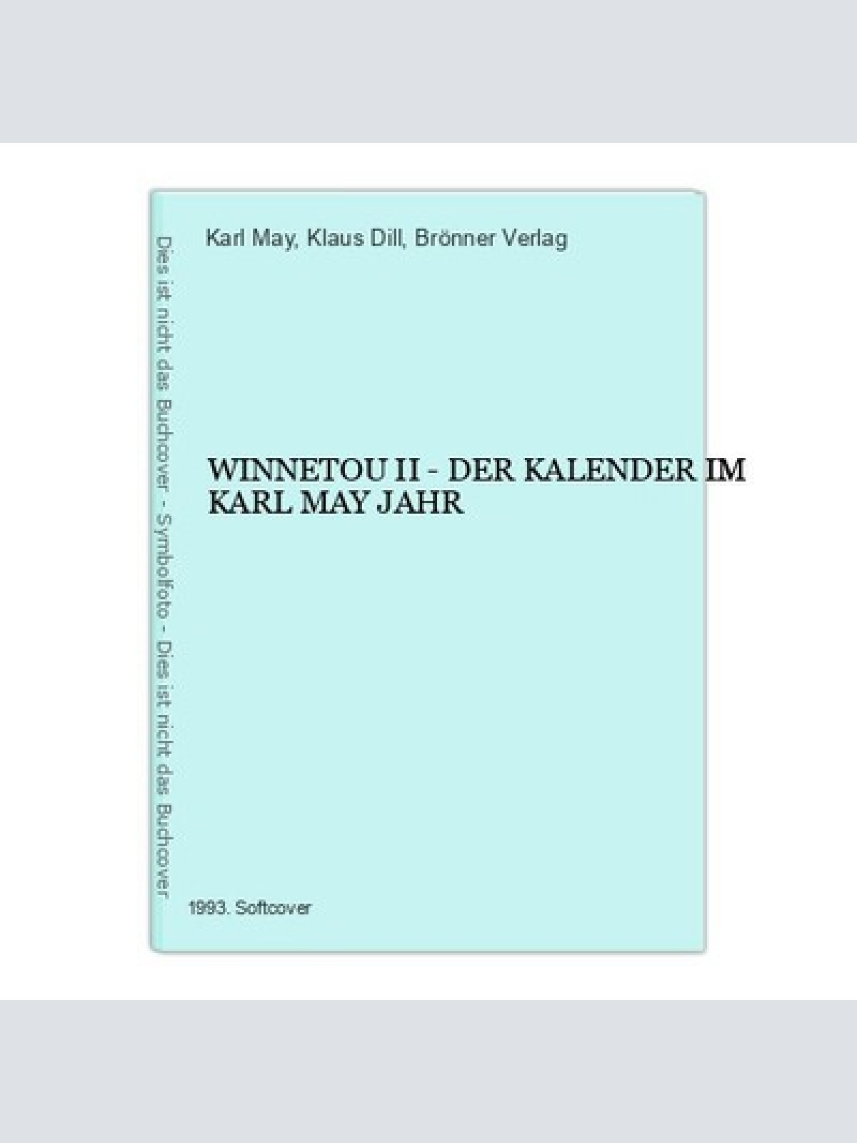 3881 Karl May WINNETOU II - DER KALENDER IM KARL MAY JAHR +Abb