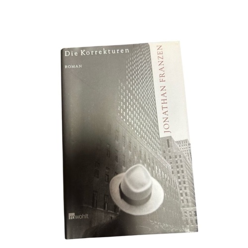 Die Korrekturen: Roman. Aus d. Amerikan. v. Bettina Abarbanell. Roman Franzen, J