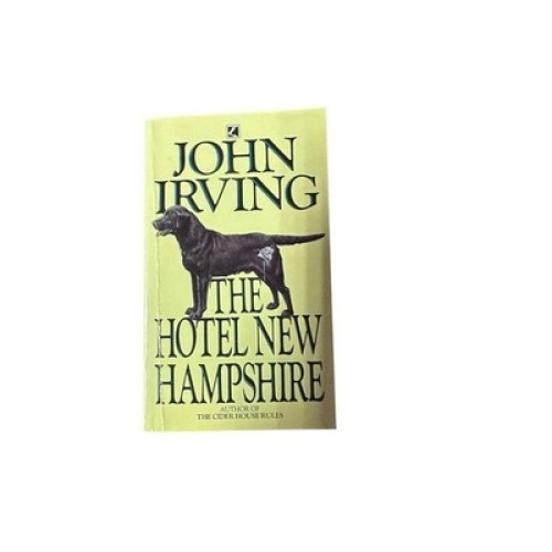 The Hotel New Hampshire Irving, John: