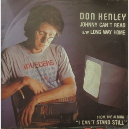7", Single Don Henley - Johnny Can't Read b/w Long Way Home