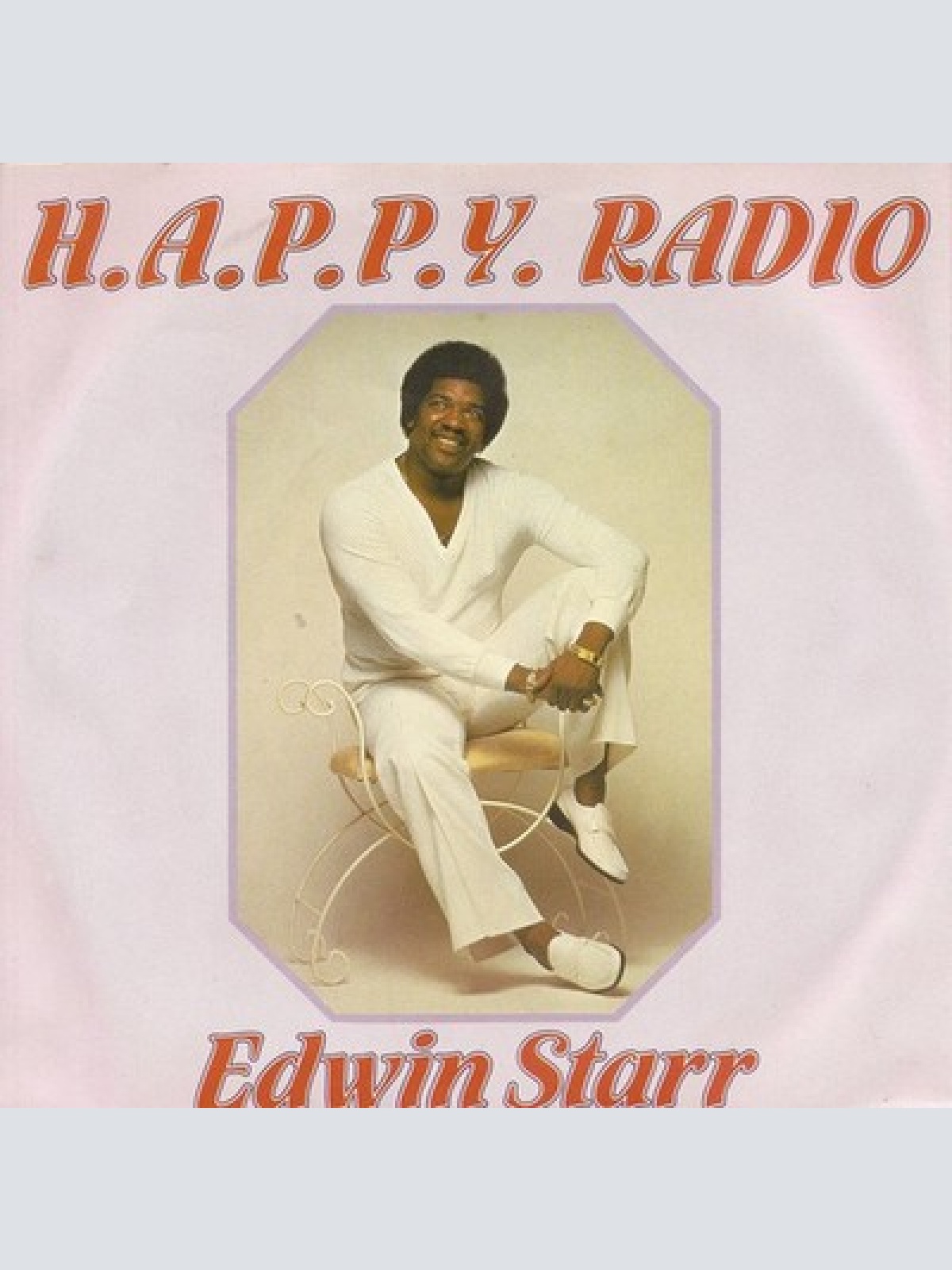 7", Single Edwin Starr - H.A.P.P.Y. Radio