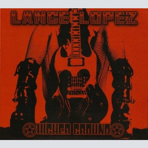 CD, Album Lance Lopez - Higher Ground
