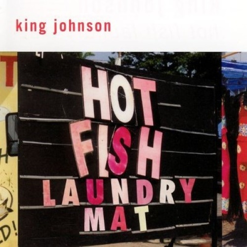 CD, Album King Johnson - Hot Fish Laundry Mat