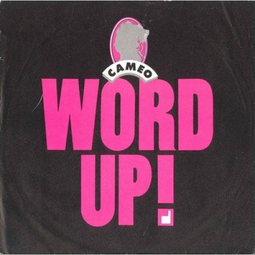 7", Single Cameo - Word Up!