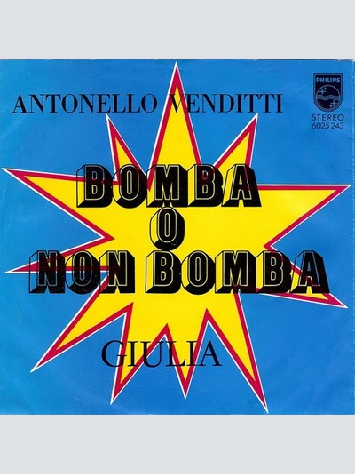 7", Single Antonello Venditti - Bomba O Non Bomba