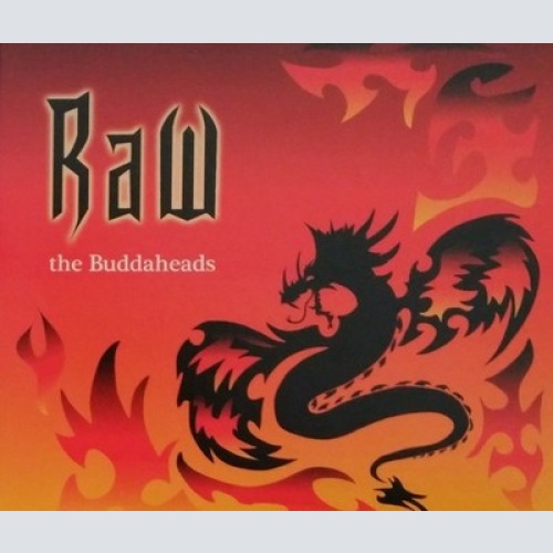 CD, Album The Buddaheads - Raw