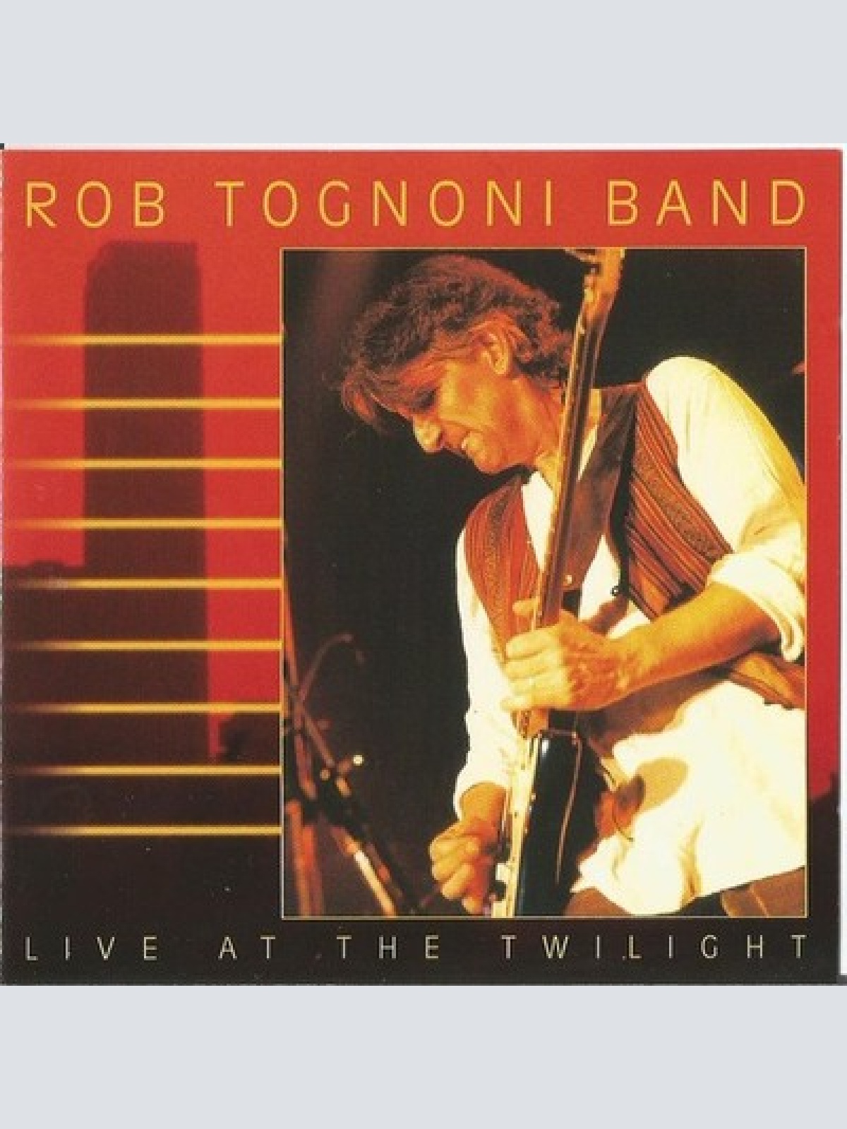 CD, Album Rob Tognoni Band - Live At The Twilight