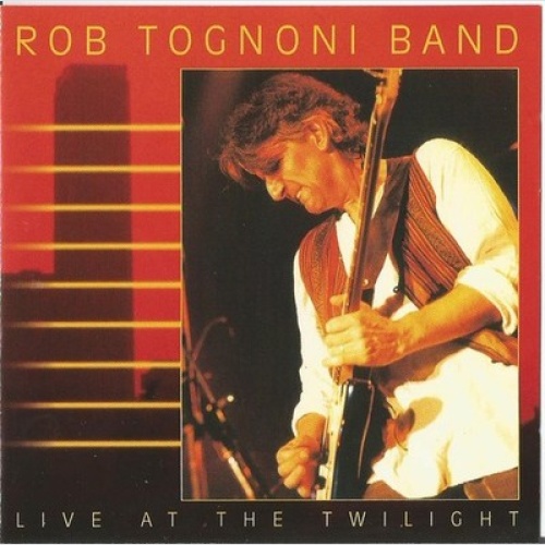 CD, Album Rob Tognoni Band - Live At The Twilight