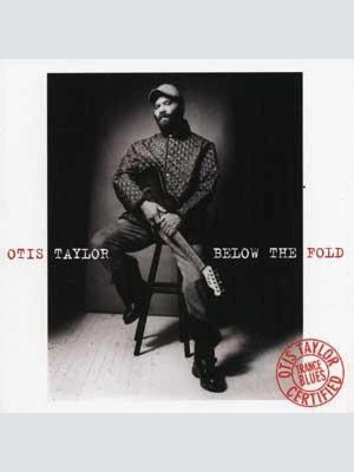 CD, Album Otis Taylor - Below The Fold