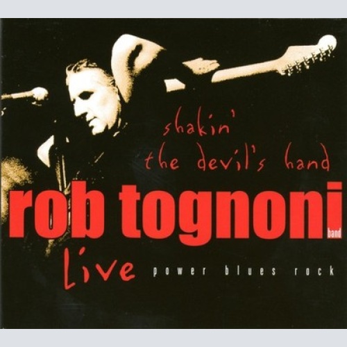 CD, Album, Dig Rob Tognoni - Shakin' The Devil's Hand