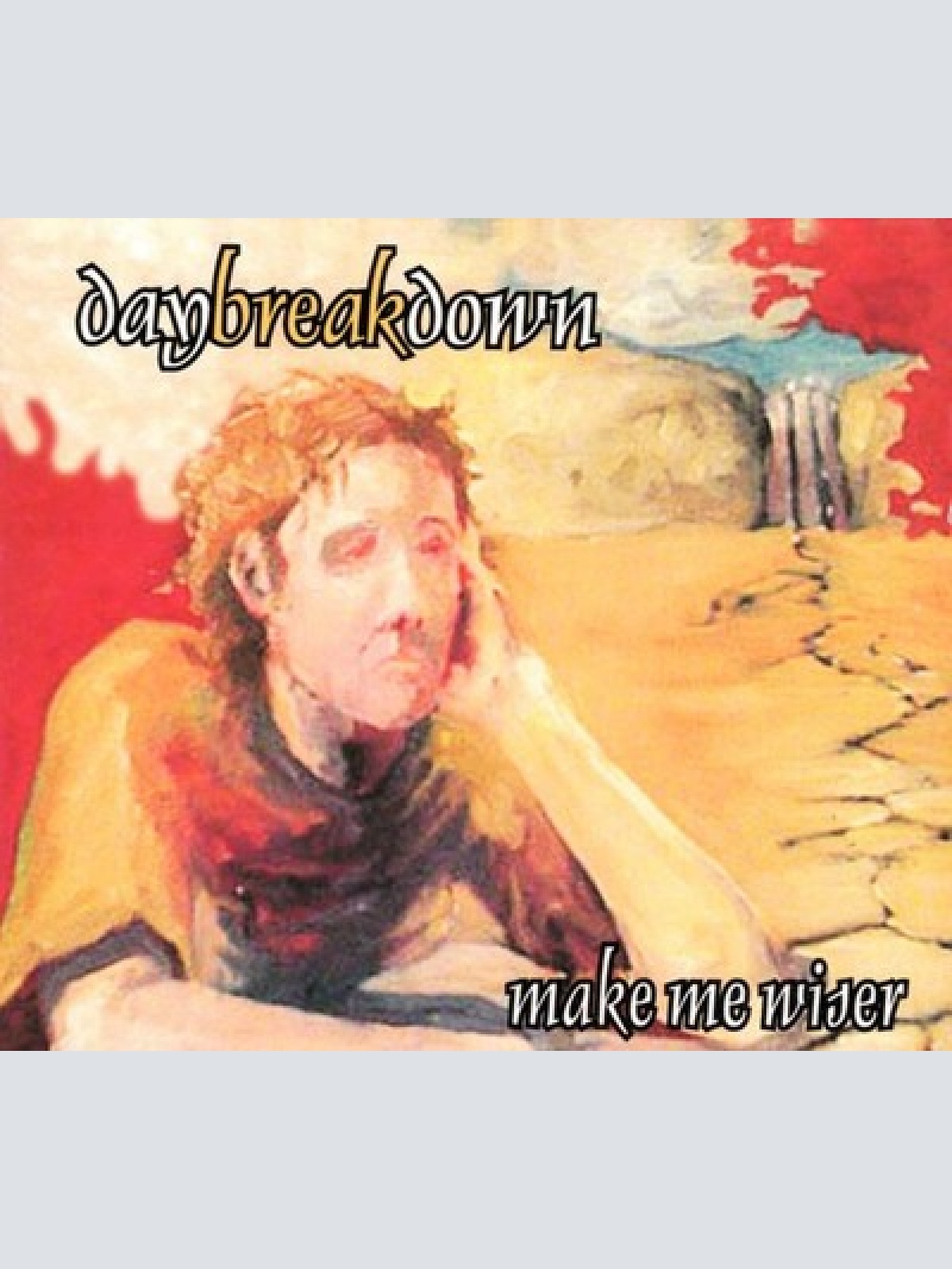 CD, Album Daybreakdown - Make Me Wiser