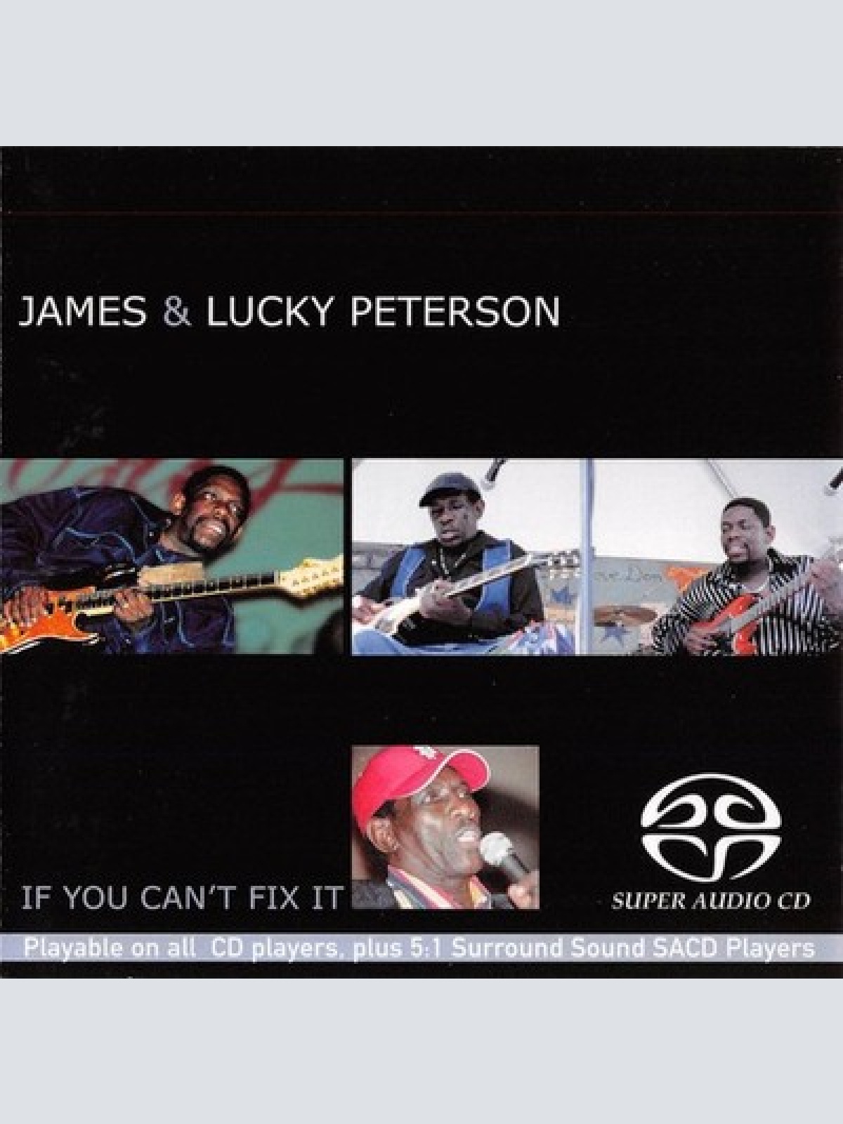 SACD, Hybrid, Multichannel James & Lucky Peterson - If You Can't Fix It