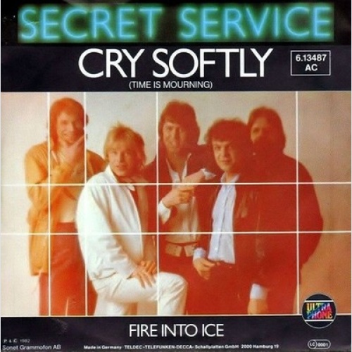 7", Single Secret Service - Cry Softly (Time Is Mourning)