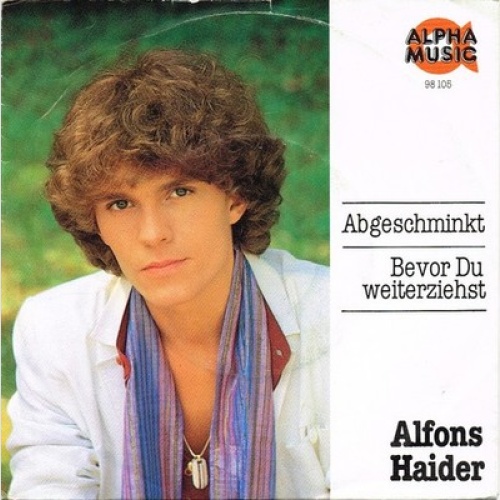 7", Single Alfons Haider - Abgeschminkt