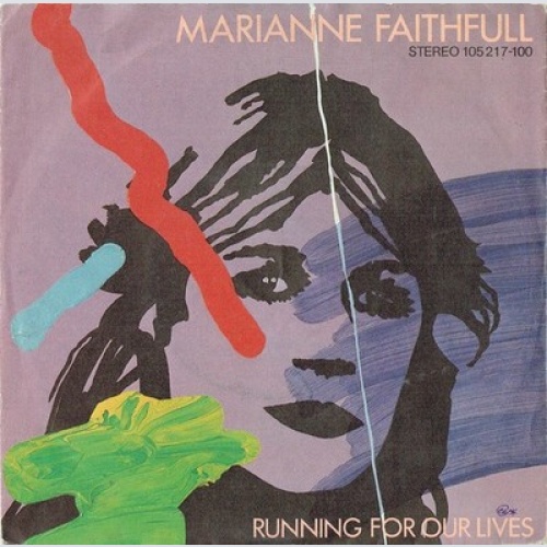 7", Single Marianne Faithfull - Running For Our Lives