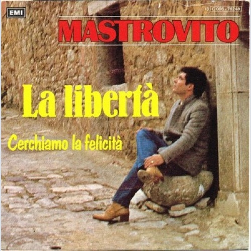 7", Single Mastrovito - La Libertà