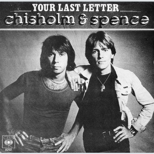 7", Single Chisholm & Spence - Your Last Letter