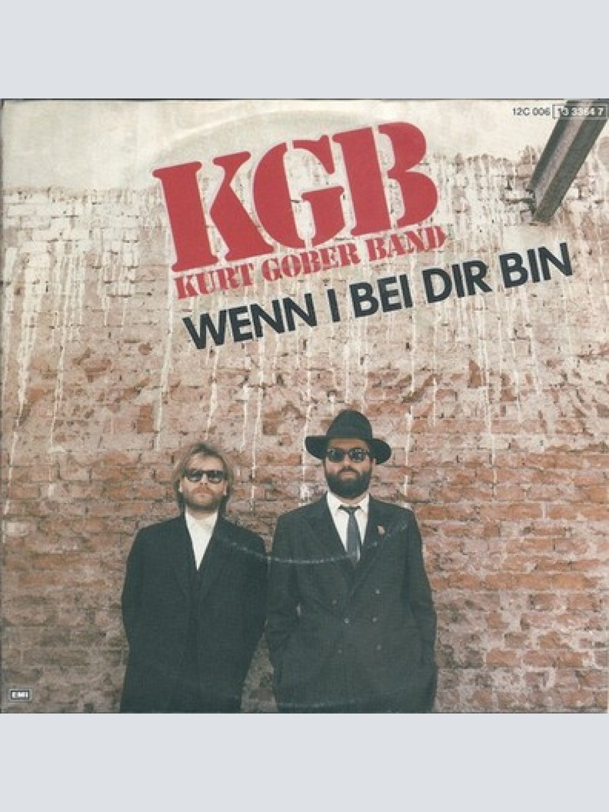 7", Single Kurt Gober Band KGB* - Wenn I Bei Dir Bin