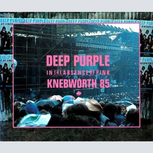 2xCD, Album Deep Purple - In The Absence Of Pink - Knebworth 85