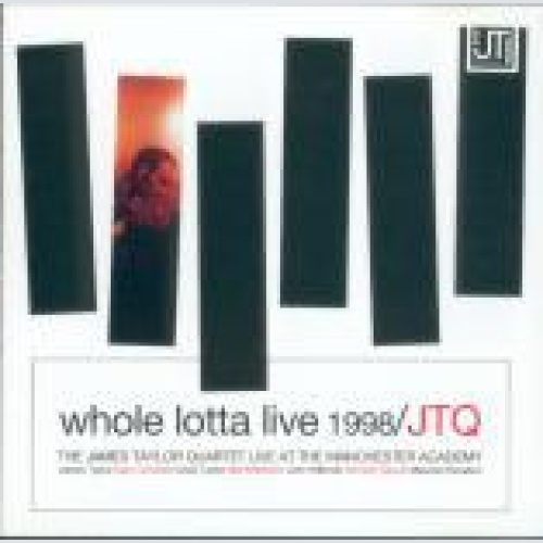 CD, Album JTQ* - Whole Lotta Live 1998 (The James Taylor Quartet Live At The ...