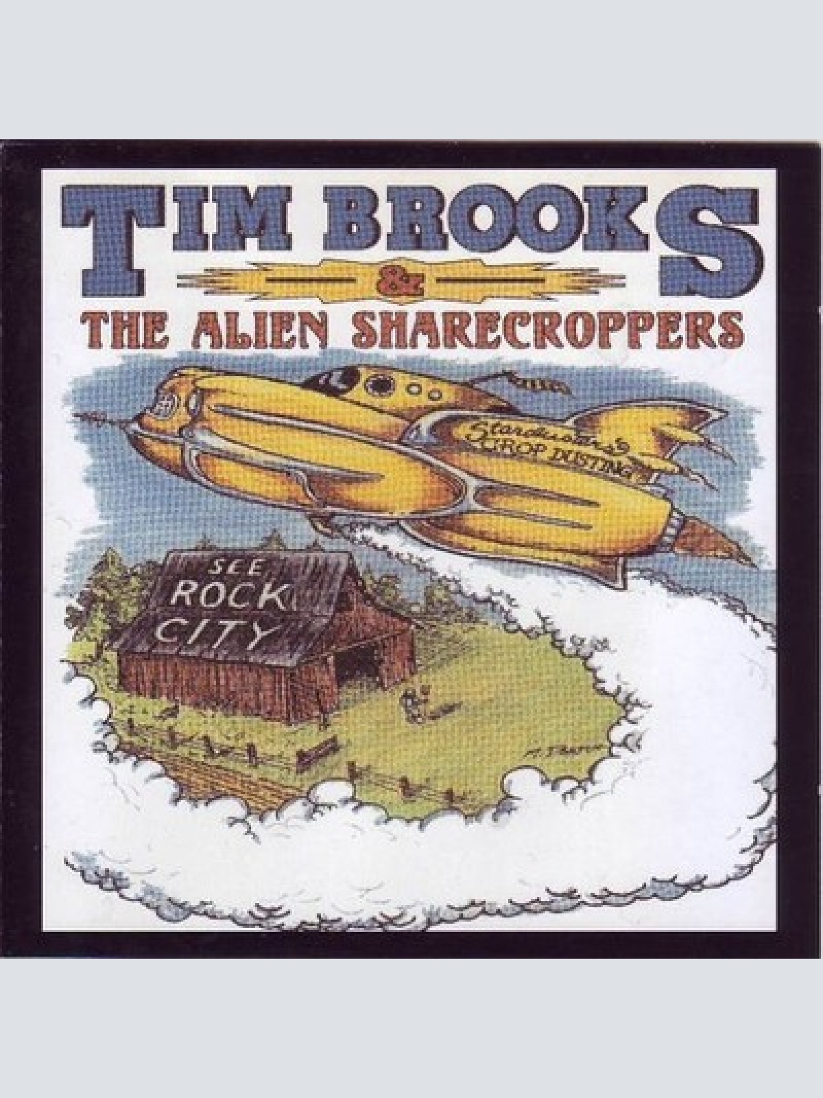 CD, Album Tim Brooks & The Alien Sharecroppers - See Rock City