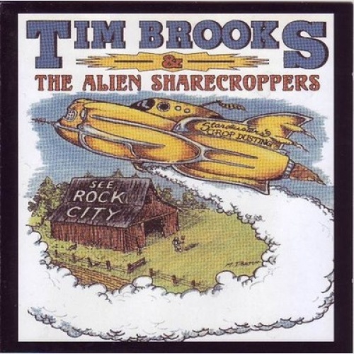 CD, Album Tim Brooks & The Alien Sharecroppers - See Rock City