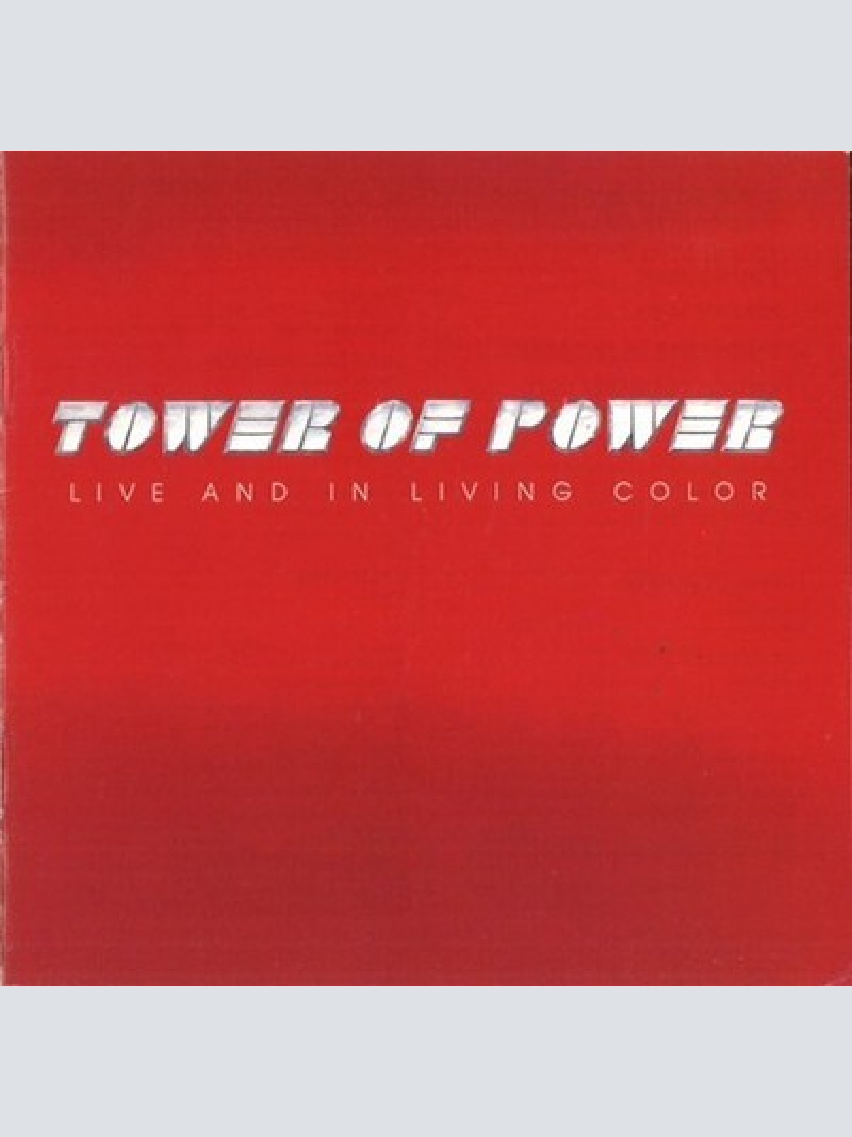 CD, Album, RE, RP Tower Of Power - Live And In Living Color