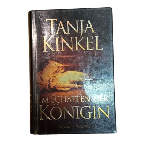 Im Schatten der Königin: Roman Roman Kinkel, Tanja: