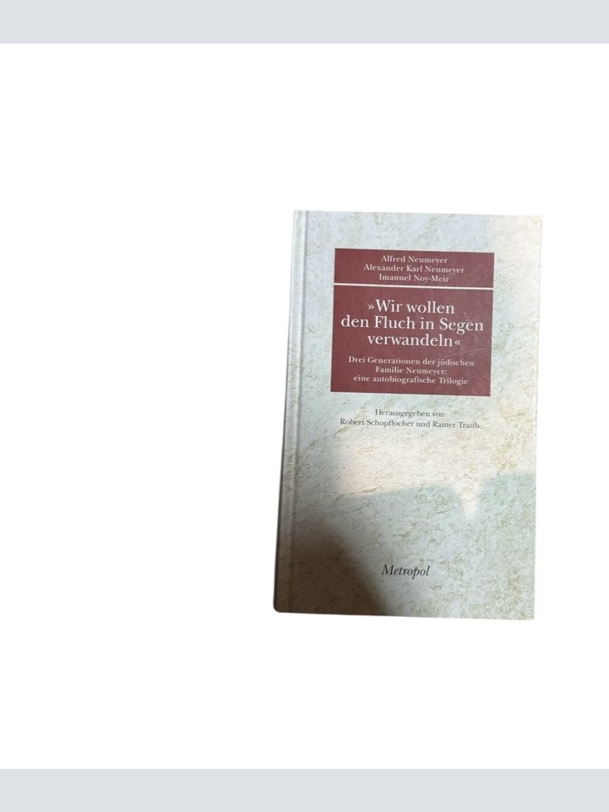 "Wir wollen den Fluch in Segen verwandeln": Drei Generationen der jüdischen Fami