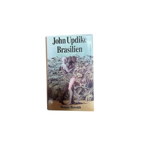 Brasilien. Roman Roman John Updike und Thomas Piltz:
