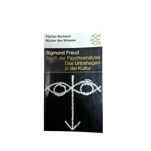 Abriß der Psychoanalyse: Das Unbehagen in der Kultur einführende Darstellungen F