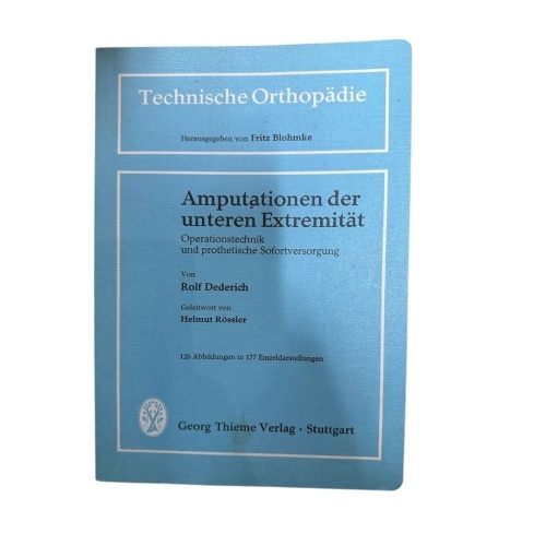 Amputationen der unteren Extremität : Operationstechnik u. prothet. Sofortversor