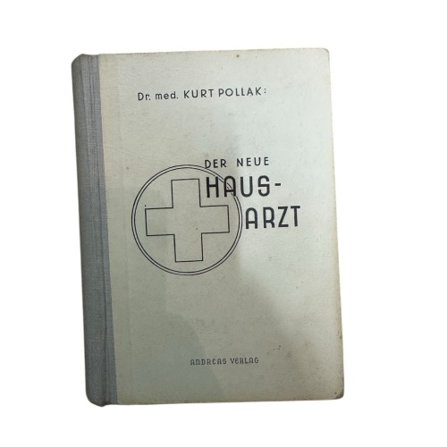 Der neue Hausarzt : Ein medizin. Ratgeber f. Gesunde u. Kranke Kurt Pollak. Zeic