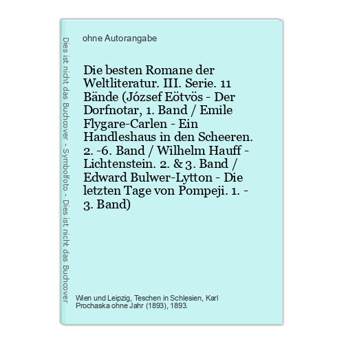 Die besten Romane der Weltliteratur. III. Serie. 11 Bände (József Eötvös - Der D
