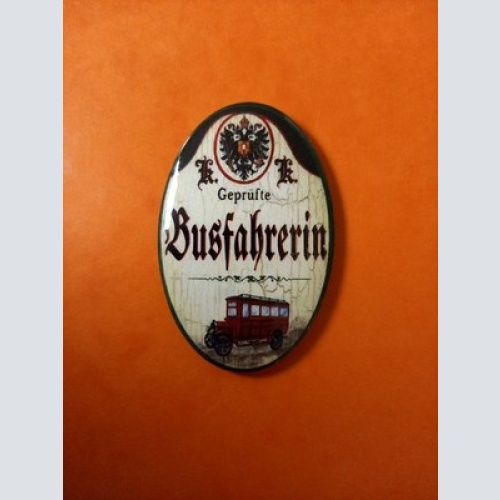 Nostalgie KuK Flaschenöffner Magnet Geprüfte Busfahrerin