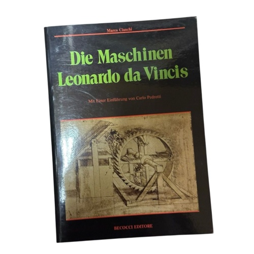 Die Maschinen Leonardo da Vincis Cianchi, Marco: