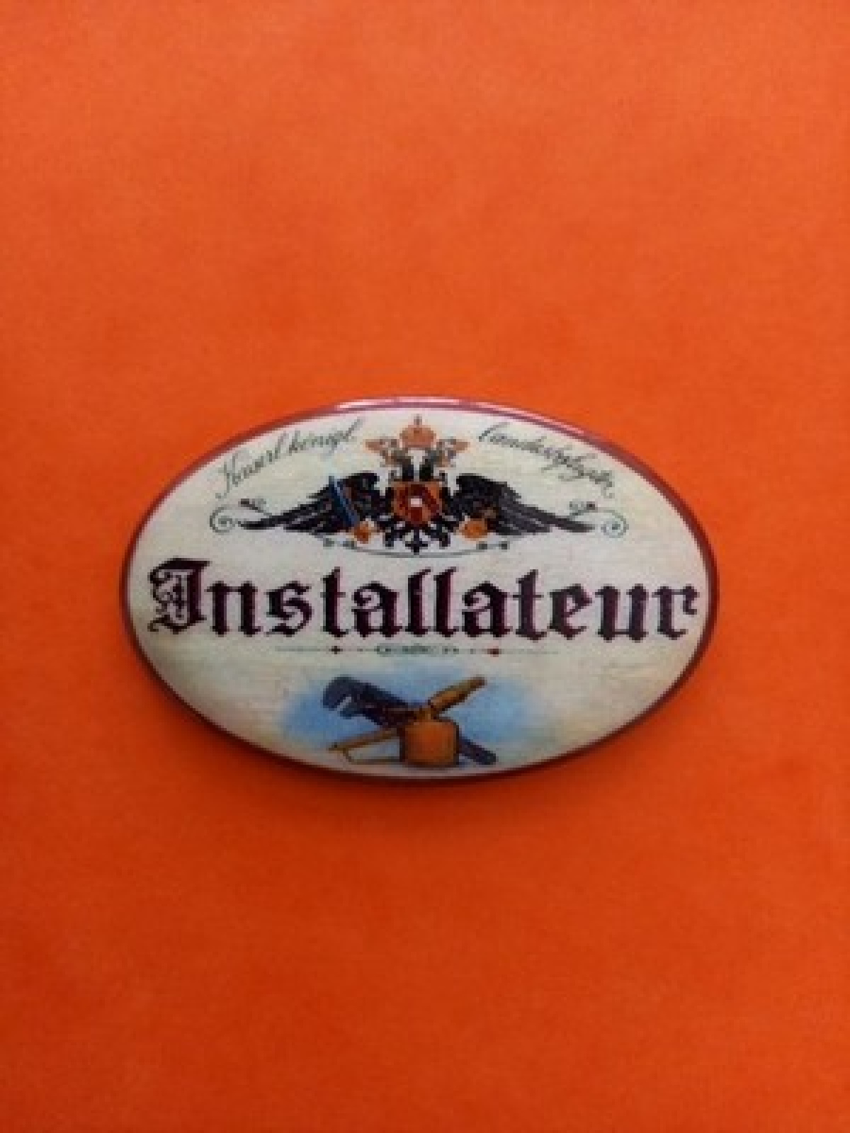 Nostalgie KuK Flaschenöffner Magnet Landesbefugter Installateur