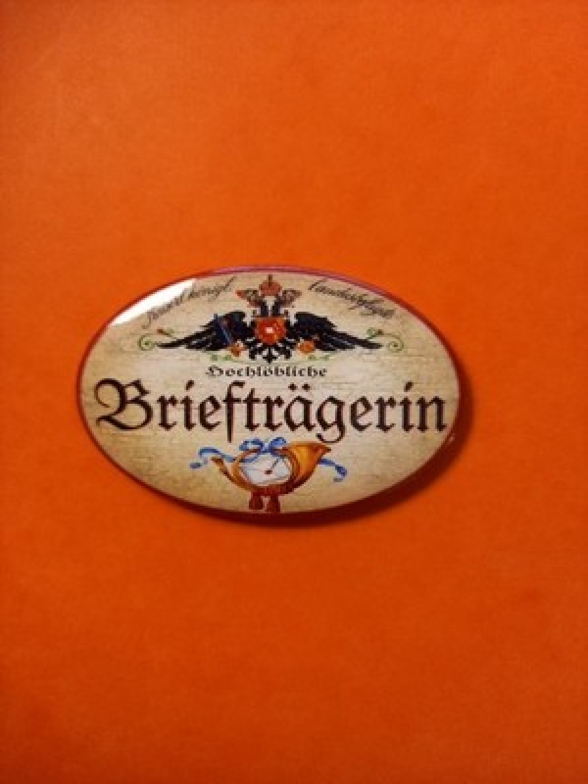 Nostalgie KuK Flaschenöffner Magnet Hochlöbliche Briefträgerin