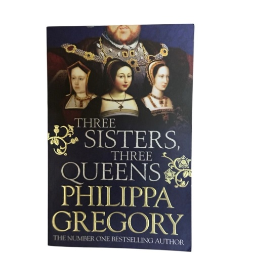 Three Sisters, Three Queens Gregory, Philippa: