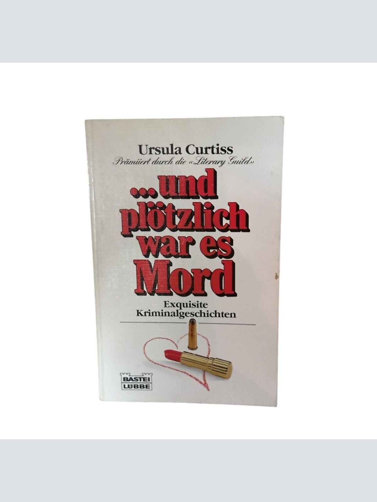 ...und plötzlich war es Mord (Allgemeine Reihe. Bastei Lübbe Taschenbücher) exqu