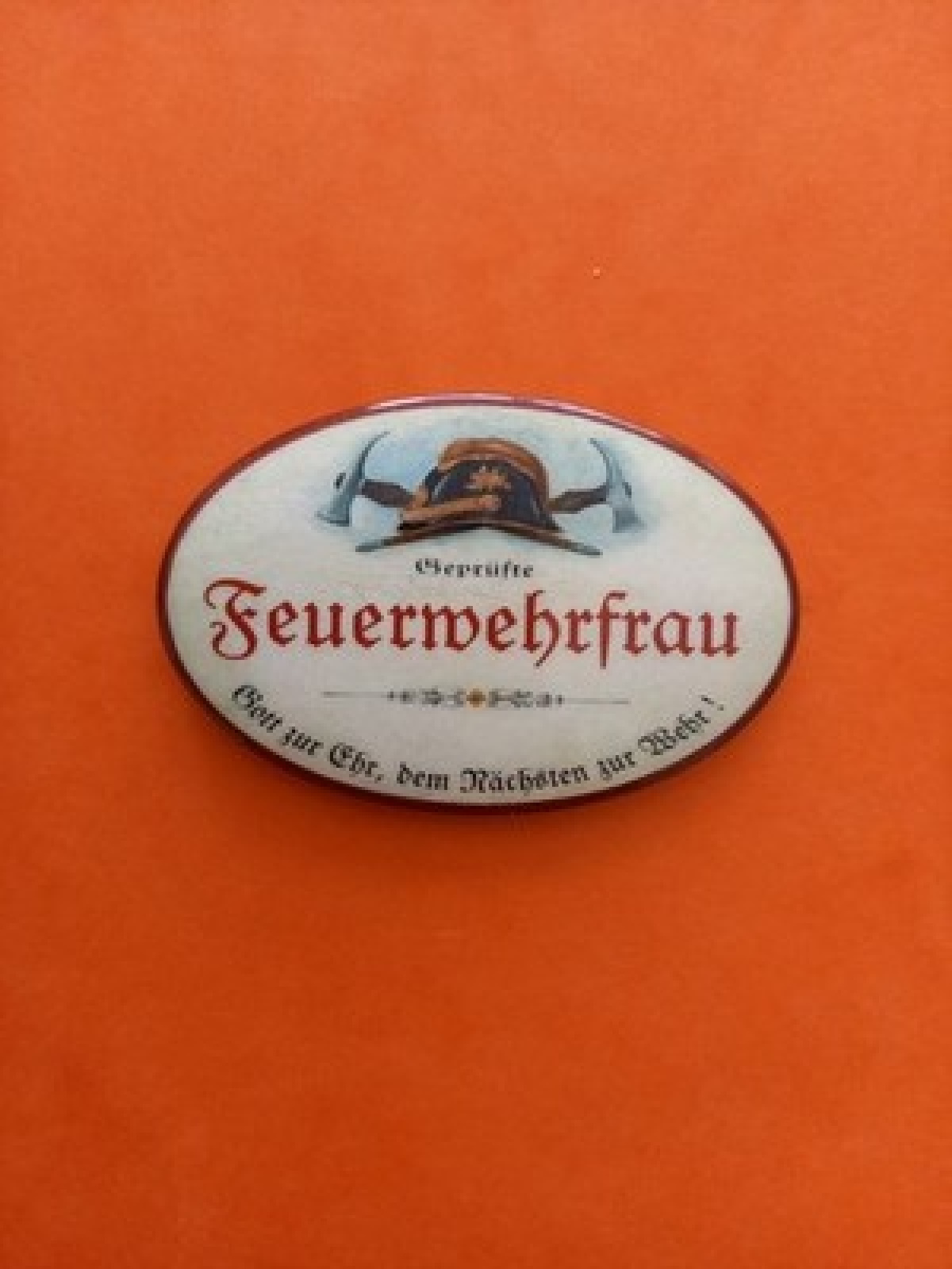 Nostalgie KuK Flaschenöffner Magnet Geprüfte Feuerwehrfrau Gott Zur Ehr