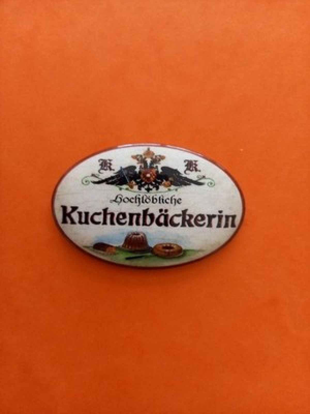 Nostalgie KuK Flaschenöffner Magnet Hochlöbliche Kuchenbäckerin